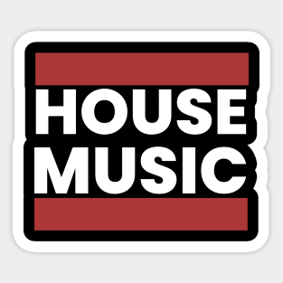 HOUSE MUSIC  - DMC Steez (White) Sticker